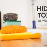 Hidden Toxins in Your Home
